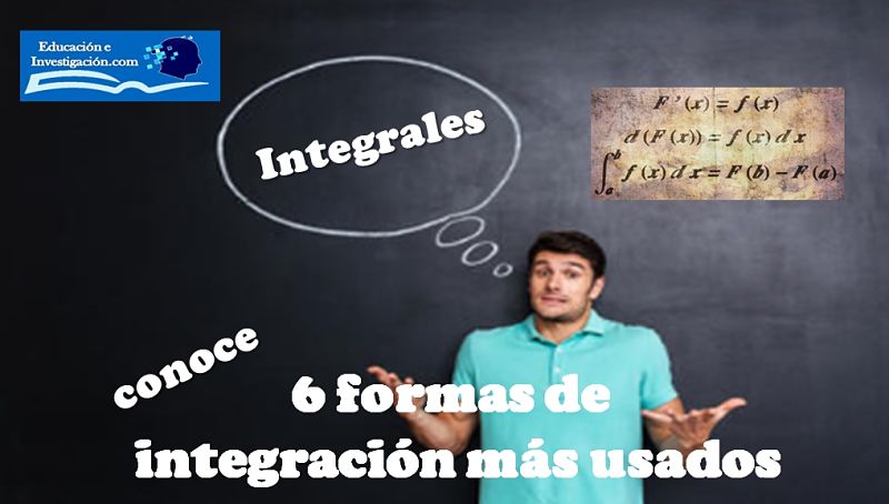 Integrales, conoce 6 formas de integración más usados